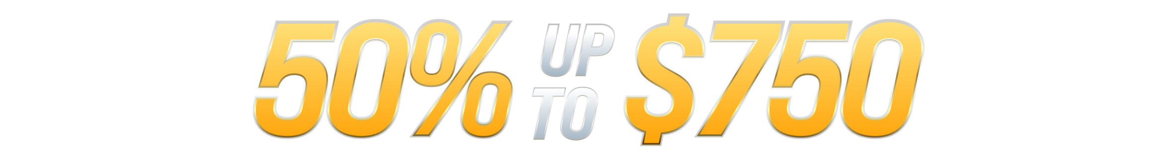 50%  up to  $750  