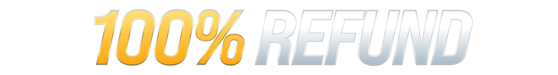 100%     Refund