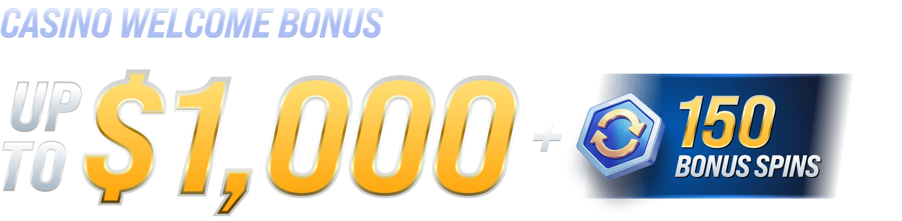 Casino Welcome Bonus