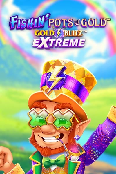 Fishin' Pots of Gold Gold Blitz EXTREME