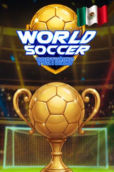 World Soccer Fortunes Mexico