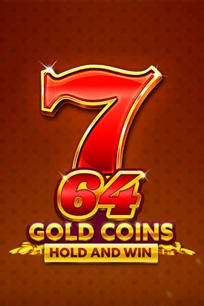 64 Gold Coins Hold and Win