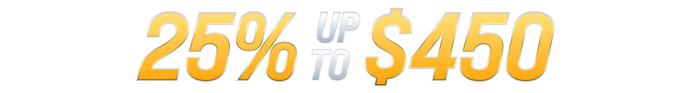 25% up to $450  