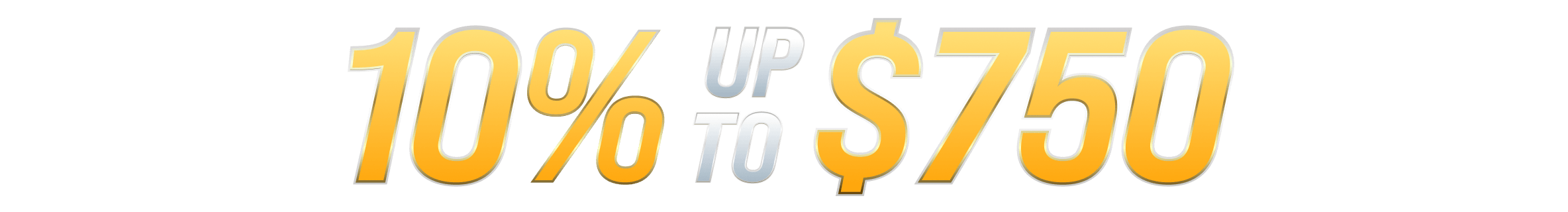 10% up to $750  